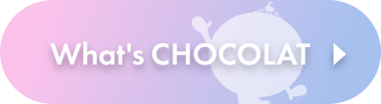 What's CHOCOLAT